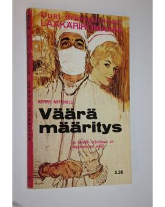 Kirjailijan Kerry Mitchell käytetty kirja Väärä määritys