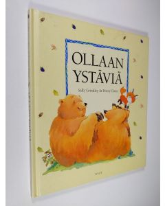 Kirjailijan Sally Grindley käytetty kirja Ollaan ystäviä