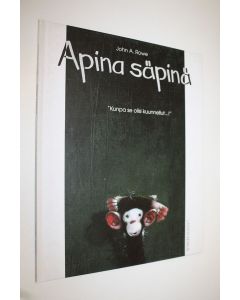 Kirjailijan John A. Rowe käytetty kirja Apina säpinä