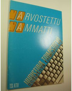 käytetty teos Arvostettu ammatti : uudistuva toimistotyö