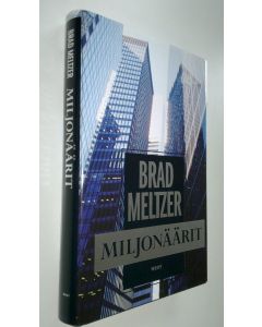Kirjailijan Brad Meltzer käytetty kirja Miljonäärit (ERINOMAINEN)