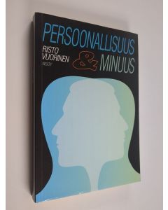 Kirjailijan Risto Vuorinen käytetty kirja Persoonallisuus & minuus