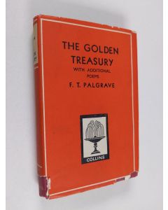 Kirjailijan Francis Turner Palgrave käytetty kirja The golden treasury