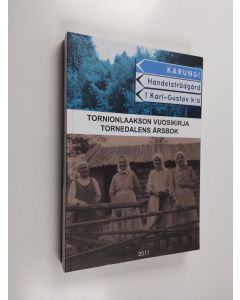 käytetty kirja Tornionlaakson vuosikirja = Tornedalens årsbok 2011