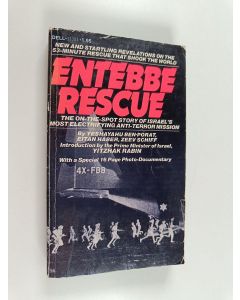 Kirjailijan Eitan Haber & Yeshaʻyahu Ben Porat ym. käytetty kirja Entebbe Rescue
