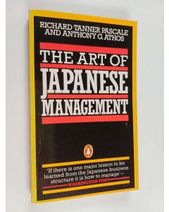 Kirjailijan Richard Tanner Pascale käytetty kirja The art of Japanese management