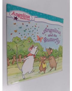 Kirjailijan Katharine Holabird käytetty teos Angelina and the butterfly