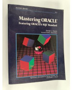 Kirjailijan Daniel J. Cronin käytetty kirja Mastering ORACLE : featuring ORACLE's SQL standard