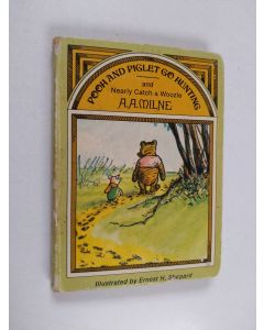 Kirjailijan A. A. Milne käytetty kirja Pooh and Piglet go Hunting
