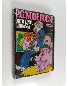Kirjailijan P.G. Wodehouse käytetty kirja Outo lintu linnassa
