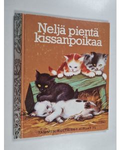 Tekijän Adriana Mazza Sariozzi  käytetty kirja Neljä pientä kissanpoikaa