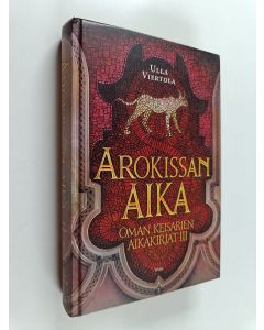 Kirjailijan Ulla Viertola käytetty kirja Arokissan aika