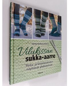 Kirjailijan Sarita Kotkavalkama käytetty kirja Vilukissan sukka-aarre : Pinta- ja kirjoneuleiden näyttävät yhdistelmät