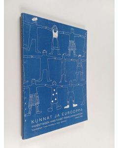 käytetty kirja Kunnat ja Eurooppa : yhdentymisen vaikutukset paikallishallintoon