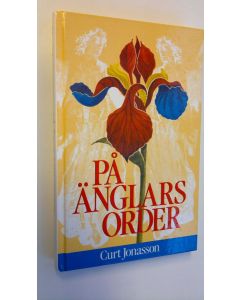 Kirjailijan Curt Jonasson käytetty kirja På änglars order