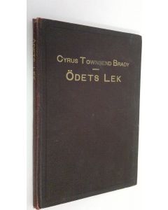 Kirjailijan Cyrus Townsend-Brady käytetty kirja Ödets Lek