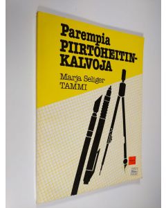 Kirjailijan Marja Seliger käytetty kirja Parempia piirtoheitinkalvoja