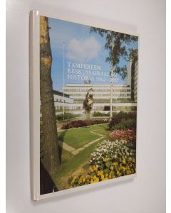 Kirjailijan Pekka Kaarninen käytetty kirja Tampereen keskussairaalan historia 1962-1987
