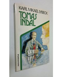 Kirjailijan Mikael Lybeck käytetty kirja Tomas Indal