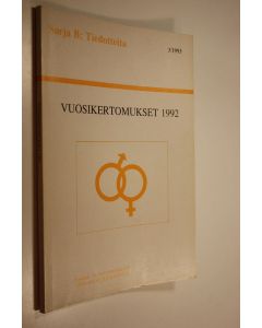 Kirjailijan Tasa-arvovaltuutetun toimisto käytetty kirja Vuosikertomukset 1992 n:o 3/93