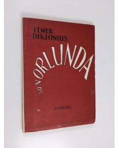Kirjailijan Elmer Diktonius käytetty kirja Annorlunda : dikter