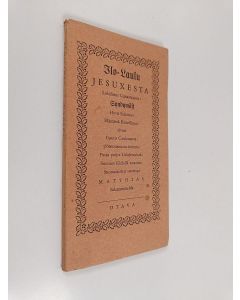 Kirjailijan Matthias Salamnius käytetty kirja Ilo-laulu Jesuxesta, Lohdutus Lunastajasta, Syndymäst, Hyvä Sanoma, Elämästä Ihmellinen, aivan Caunis Cuolemasta, ylösnousnusta iloinen