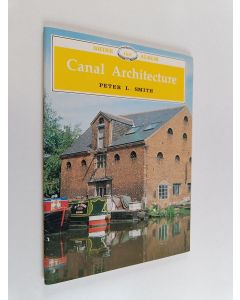 Kirjailijan Peter L. Smith käytetty teos Canal Architecture