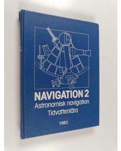 käytetty kirja Navigation, 2 - astronimisk navigation. tidvattenlära