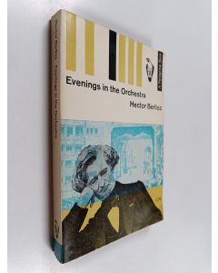 Kirjailijan Hector Berlioz käytetty kirja Evenings in the Orchestra