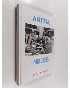 Kirjailijan Riitta Nelimarkka käytetty kirja Antti & Neles (englanninkielinen)