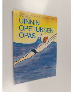 Kirjailijan Kirsti Lauritsalo käytetty kirja Uinninopetuksen opas