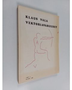 Kirjailijan Klaus Vala käytetty kirja Vektoriavaruudet