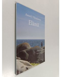 Kirjailijan Anneli Nikulainen käytetty kirja Elämä