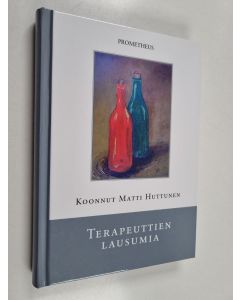 käytetty kirja Terapeuttien lausumia