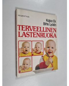 Kirjailijan Kajsa Ek käytetty kirja Terveellinen lastenruoka