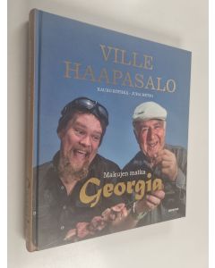 Kirjailijan Ville Haapasalo käytetty kirja Makujen matka : Georgia