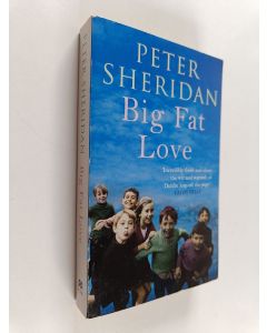 Kirjailijan Peter Sheridan käytetty kirja Big Fat Love