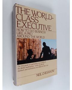 Kirjailijan Neil Chesanov käytetty kirja The world-class executive : how to do business like a pro around the world