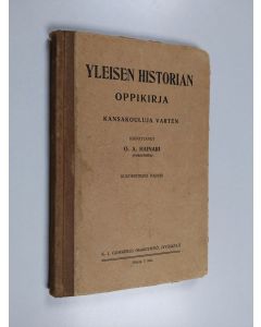 Kirjailijan O. A. Hainari käytetty kirja Yleisen historian oppikirja : kansakouluja varten