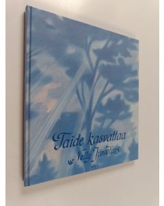 Kirjailijan Nelly Jurvelius käytetty kirja Taide kasvattaa