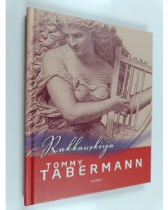 Kirjailijan Tommy Tabermann käytetty kirja Rakkauskirja