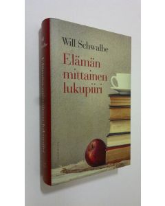 Kirjailijan Will Schwalbe uusi kirja Elämän mittainen lukupiiri (UUSI)