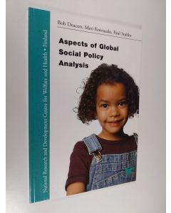 Kirjailijan Bob Deacon käytetty kirja Aspects of global social policy analysis
