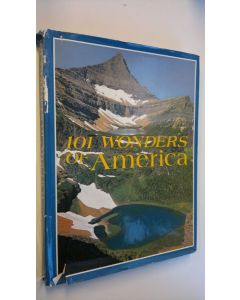 Kirjailijan Editors of the Country Beautiful käytetty kirja 101 Wonders of America