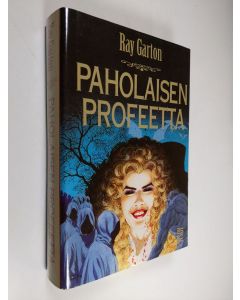 Kirjailijan Ray Garton käytetty kirja Paholaisen profeetta