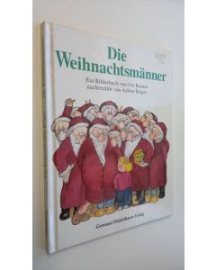 Kirjailijan Ute Krause käytetty kirja Die Weihnachtsmänner