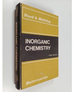 Kirjailijan Cyril Warcup Wood käytetty kirja Inorganic chemistry : an intermediate text