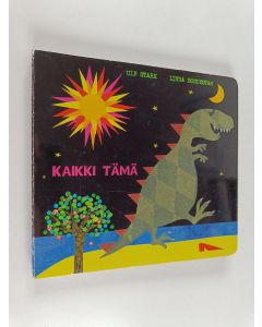 Kirjailijan Ulf Stark käytetty kirja Kaikki tämä