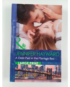 Kirjailijan Jennifer Hayward uusi kirja A Debt Paid in the Marriage Bed