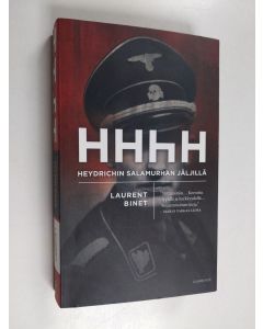 Kirjailijan Laurent Binet käytetty kirja HHhH : Heydrichin salamurhan jäljillä